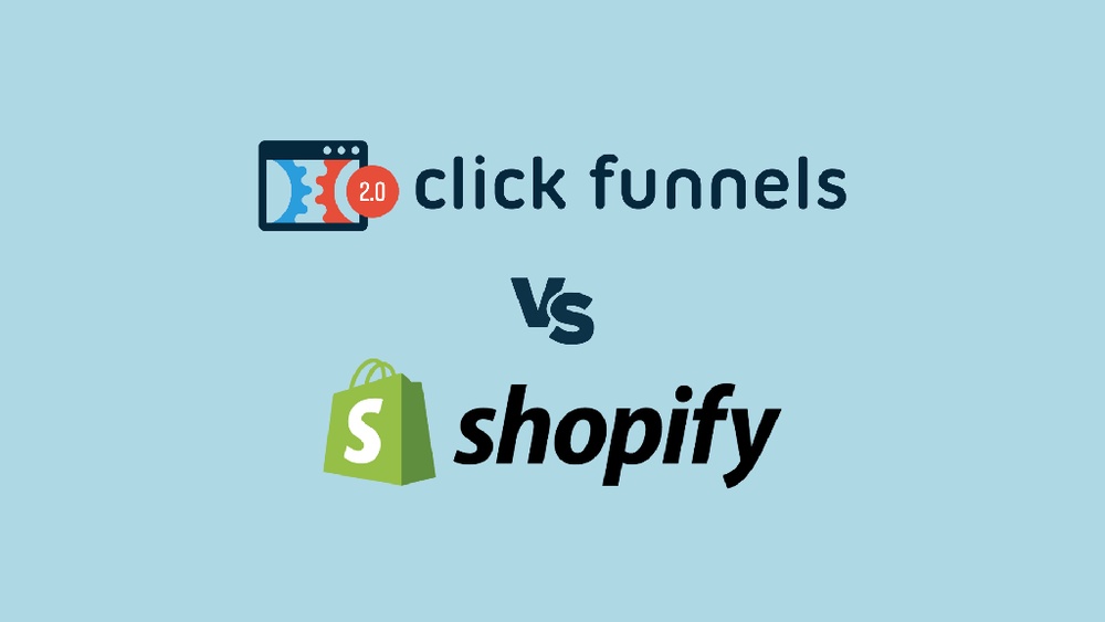 Is Clickfunnels Better Than Shopify?
