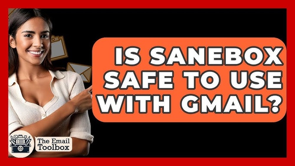 Is Sanebox Safe to Use?